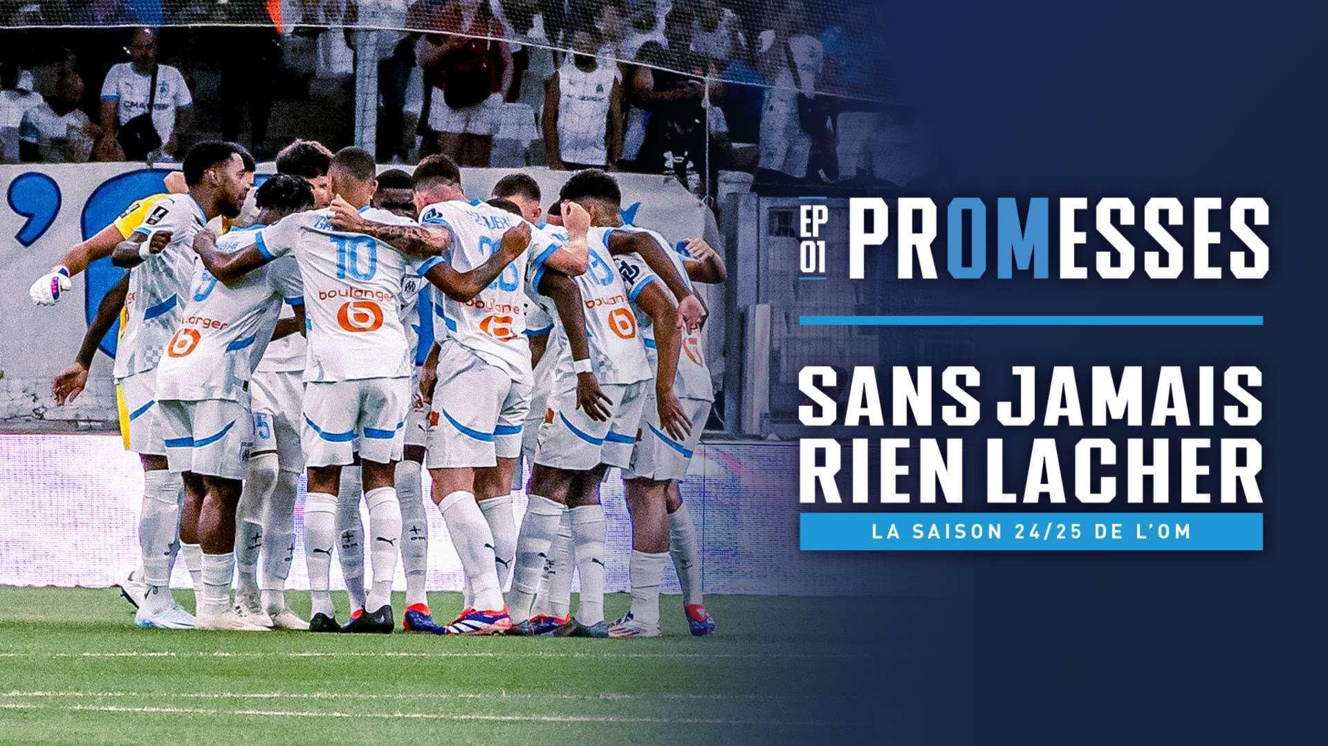 “Sans jamais rien lâcher”: l’OM lance sa série documentaire sur la saison 2024-2025