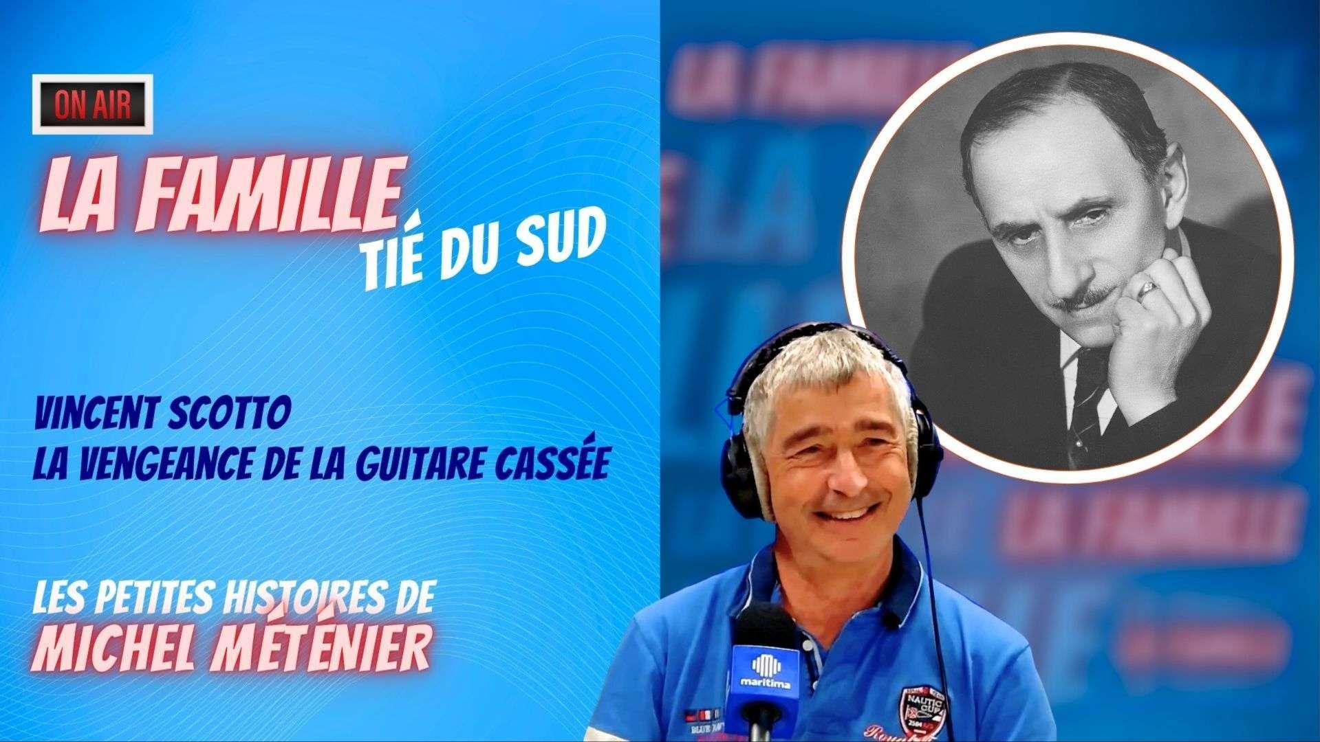 Tié du Sud : Vincent Scotto, l’homme aux 4 000 chansons !