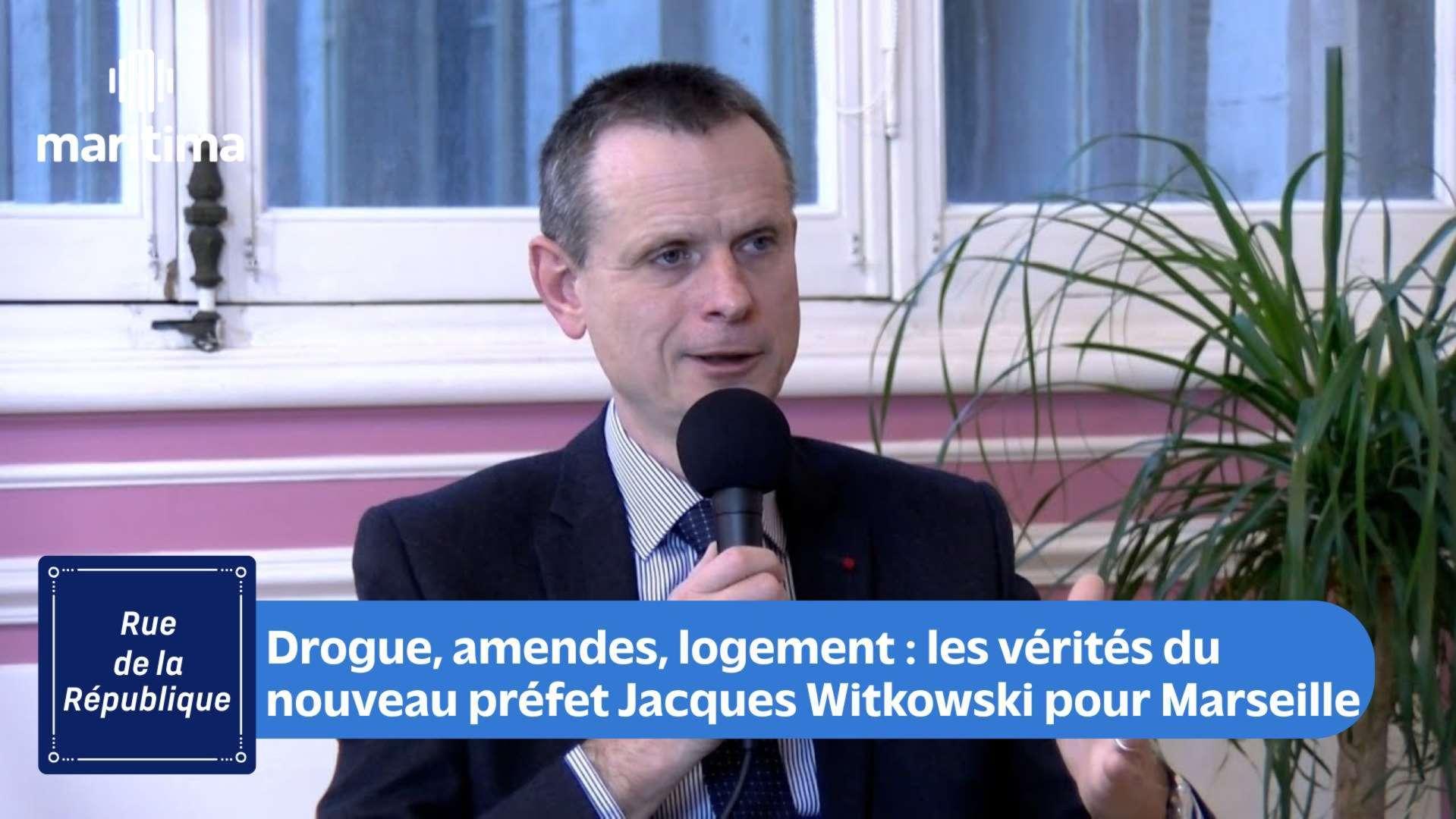 Drogue, amendes, logement : les vérités du nouveau Préfet Jacques Witkowski pour Marseille et la région