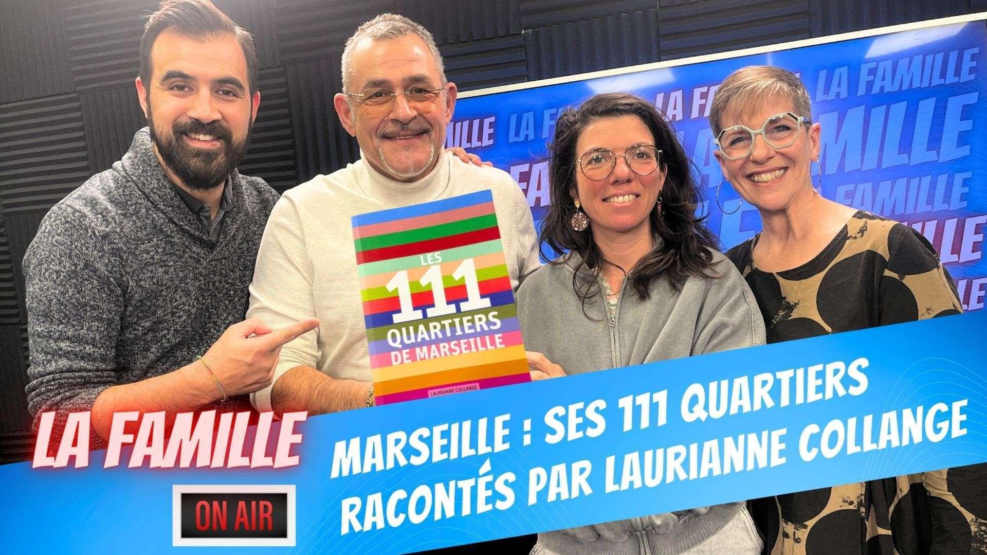 Les 111 quartiers de Marseille, suivez le guide : Laurianne Collange !