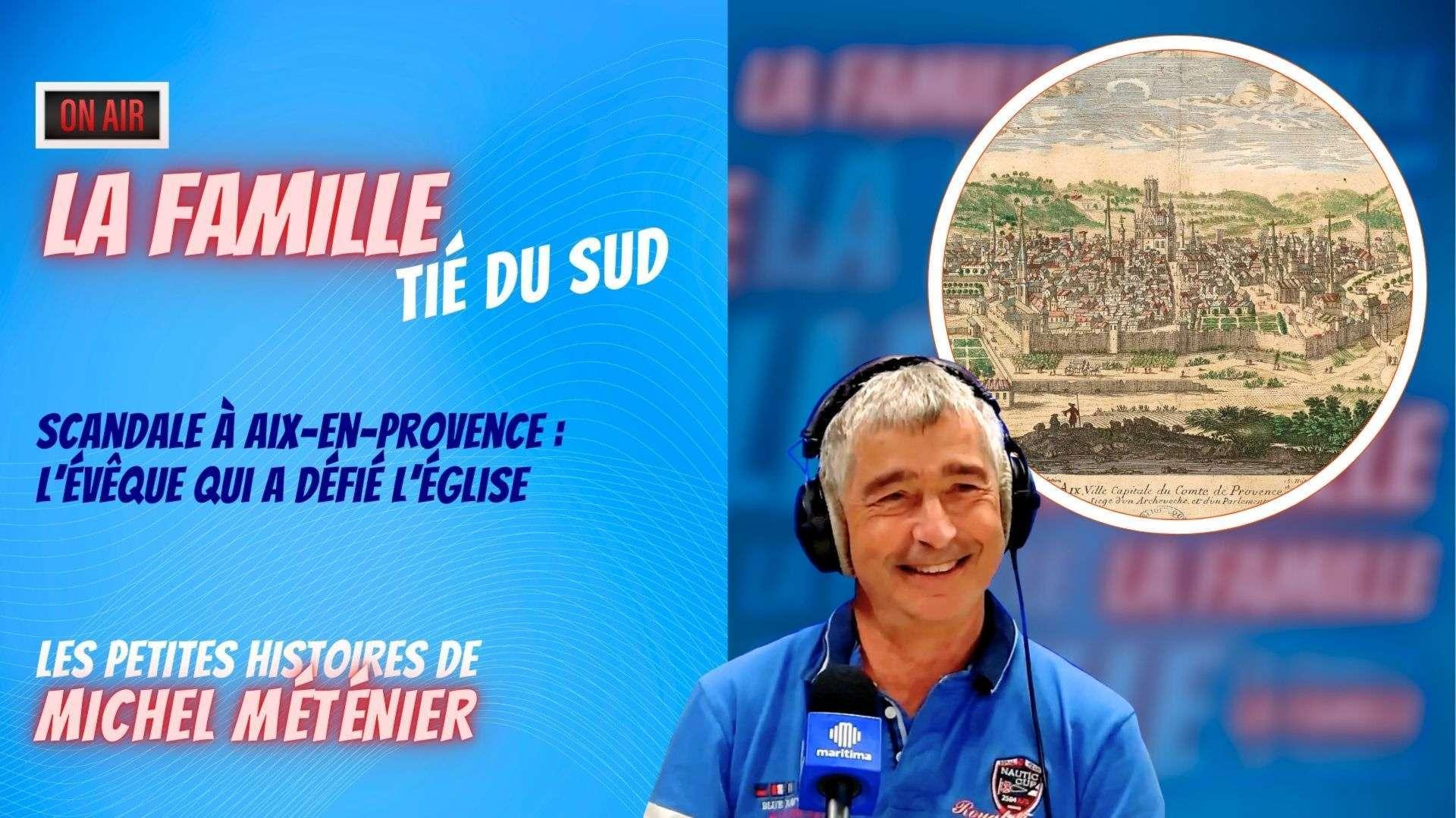 Tié du Sud : scandale à Aix-en-Provence, l’évêque qui a défié l’Église