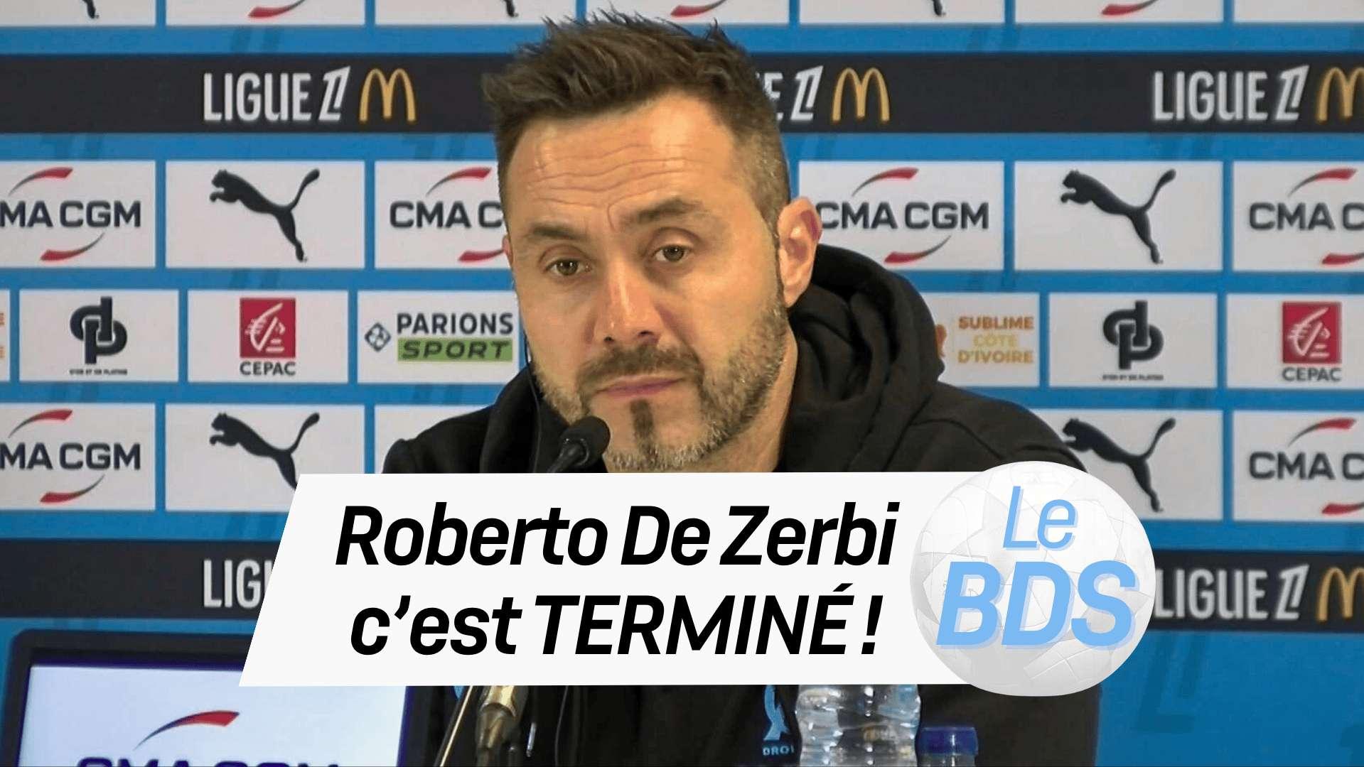  L'OM et Roberto De Zerbi c'est fini ! L'avis du BDS
