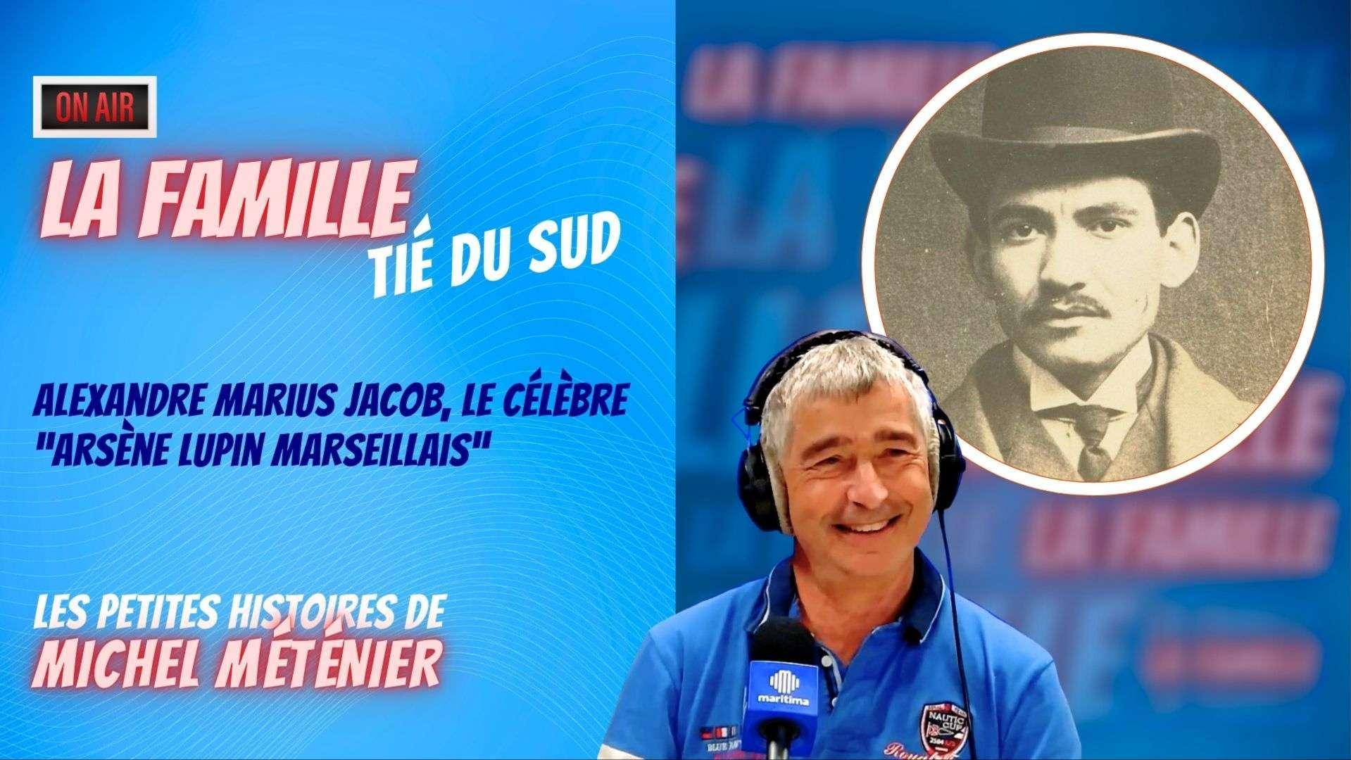 Tié du Sud : le vrai Arsène Lupin était-il Marseillais ? 