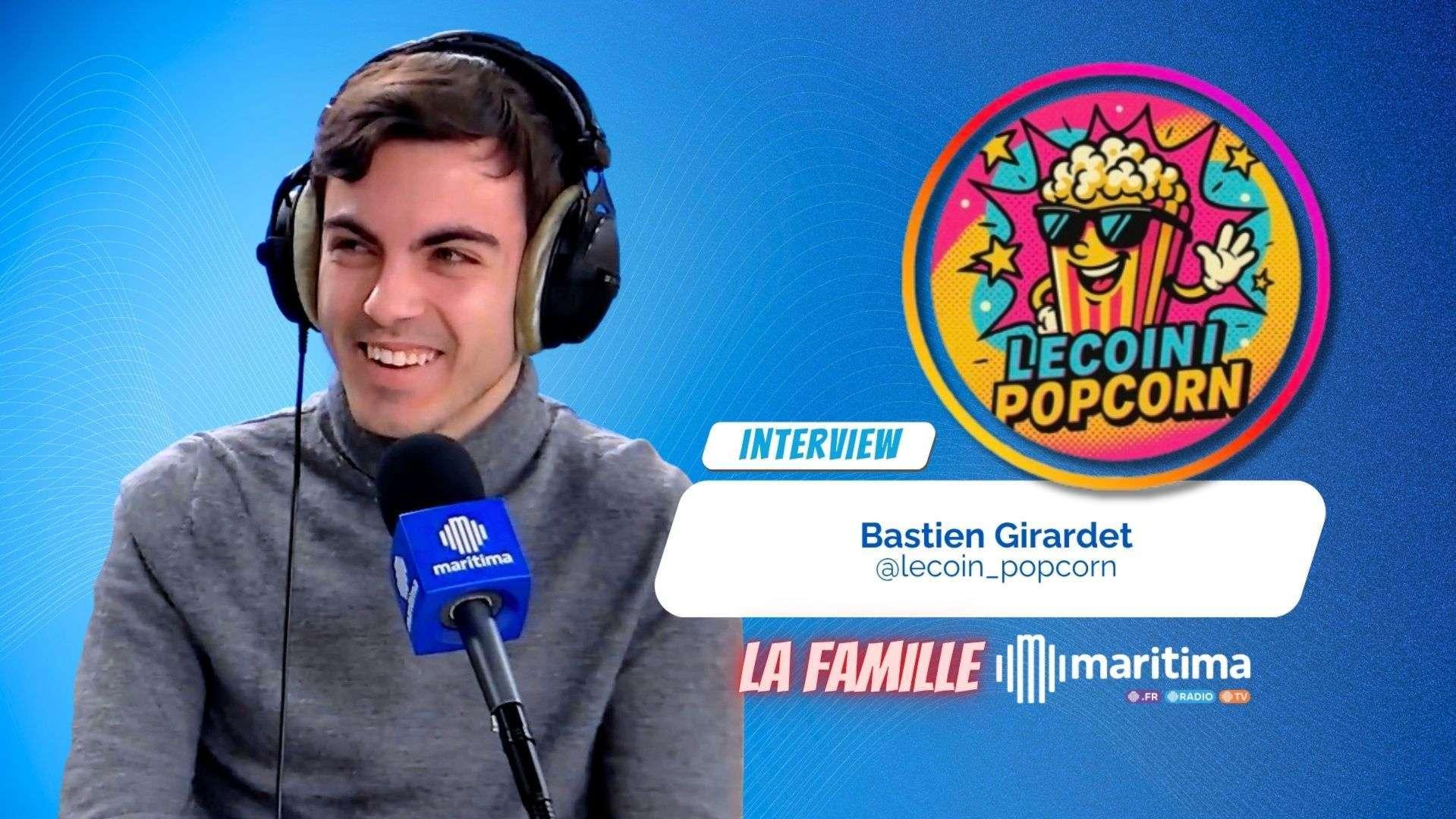Bastien Girardet : l’aventure du Coin Popcorn sur Maritima