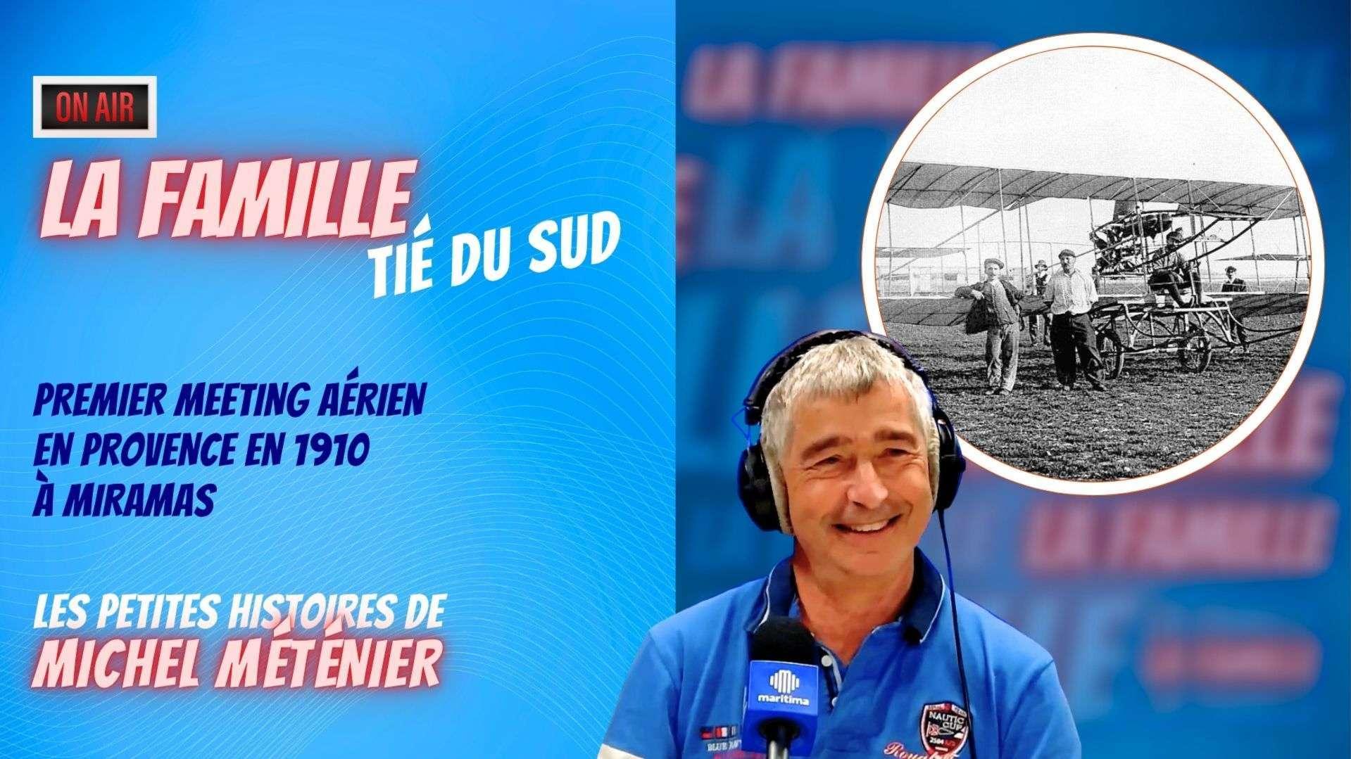 Tié du Sud : 1910, le premier meeting aérien en Provence à Miramas