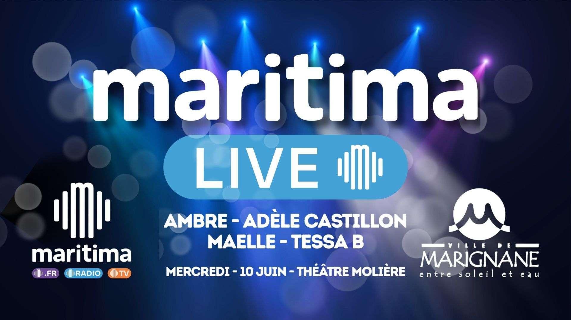 Maritima Live à Marignane : Ambre (Star Ac), Tessa B (The Voice), Maëlle et Adèle Castillon au Théâtre Molière le 10 juin