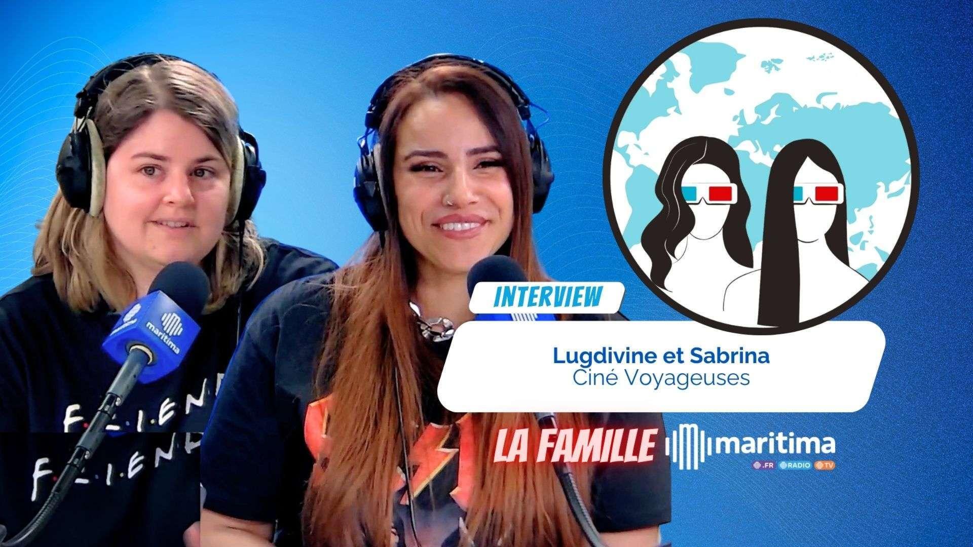 Le ciné-tourisme à l'honneur sur Maritima, avec Sabrina et Lugdivine, les Ciné Voyageuses ! 