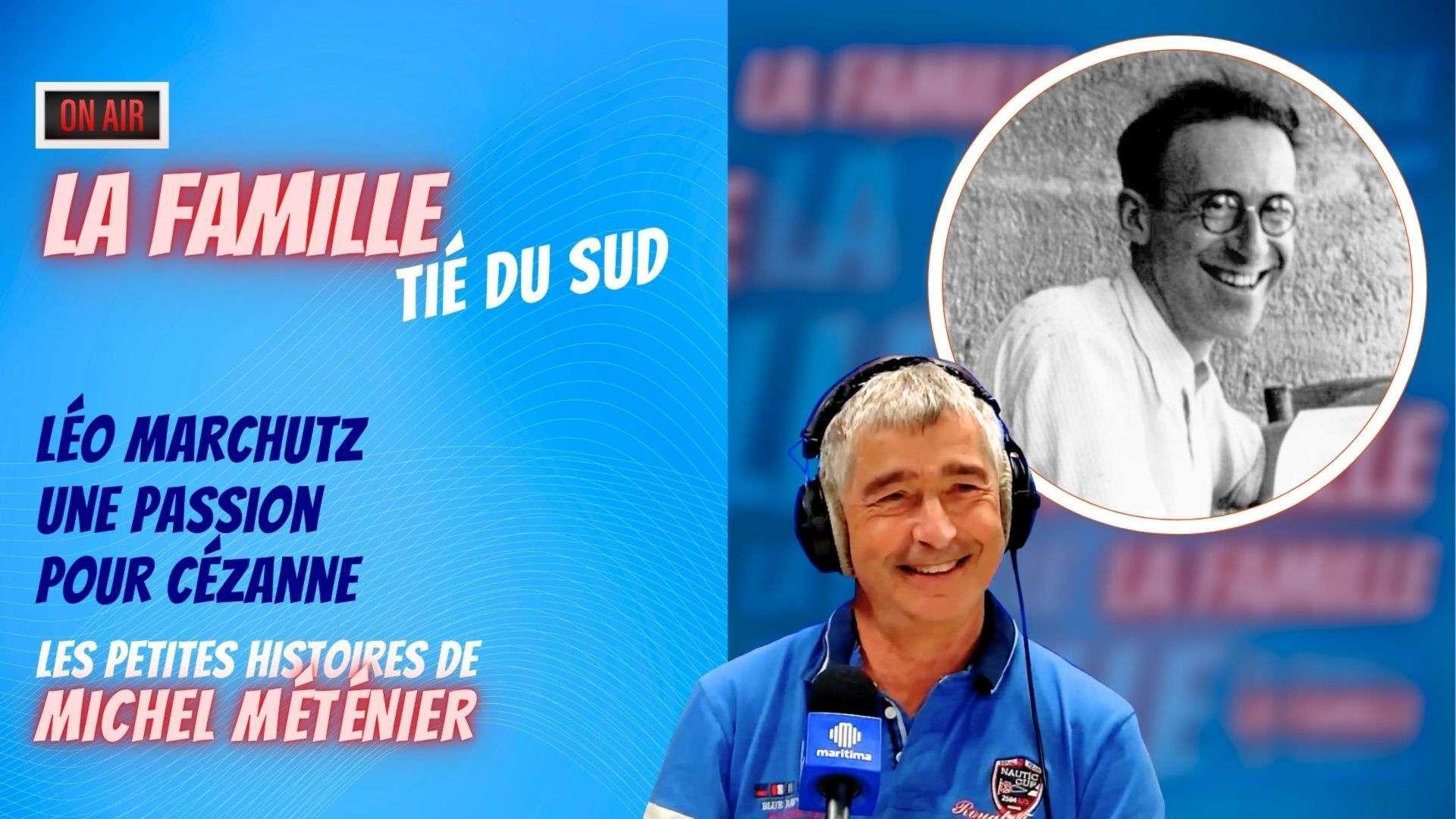 Tié du Sud : Léo Marchutz, du Camp des Milles à sa passion pour Cézanne
