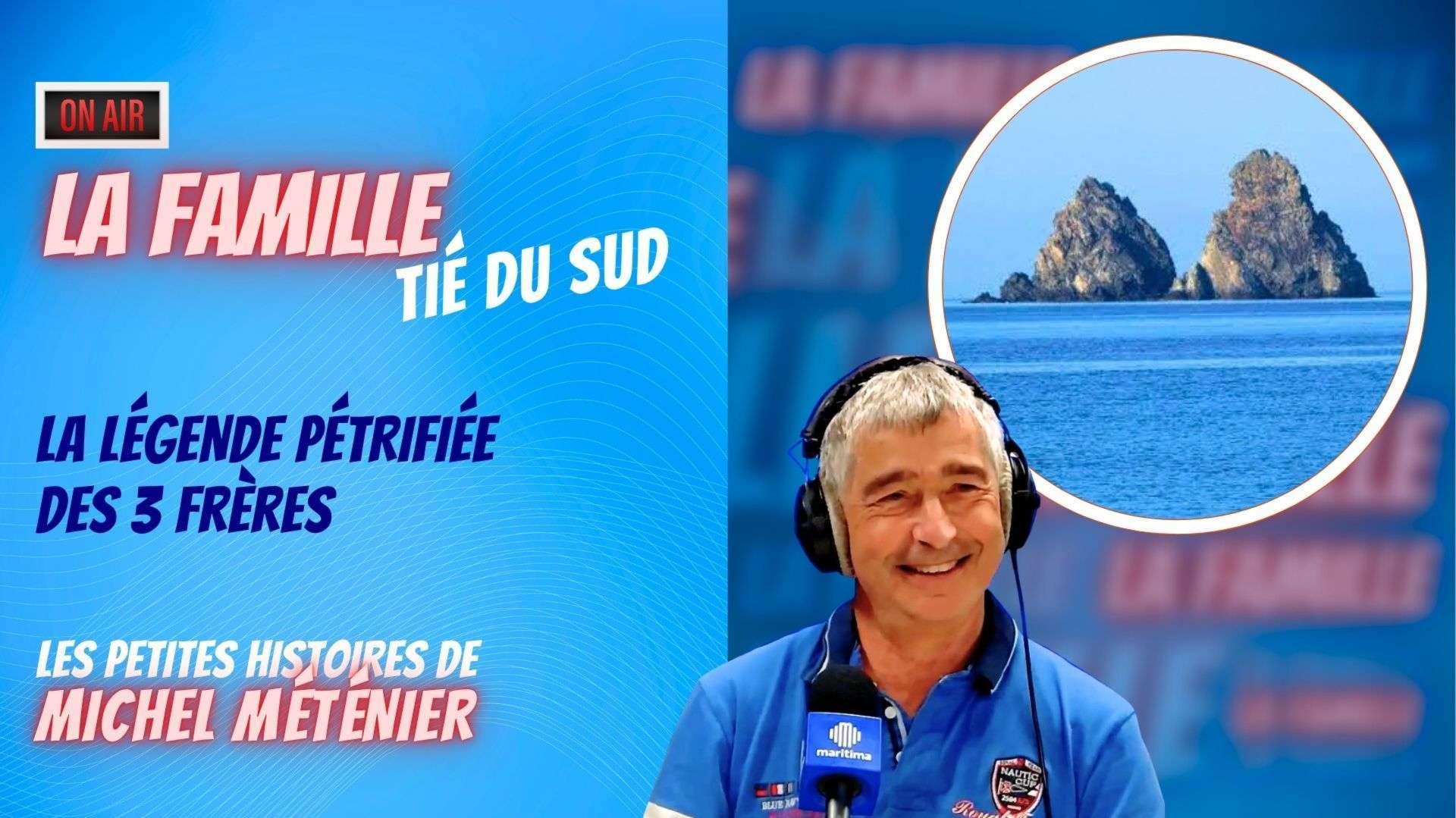 Tié Du Sud : Les Trois Frères, la légende pétrifiée de Châteauneuf-les-Martigues !