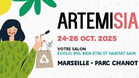 Marseille : le salon bio Artemisia fait son retour au Parc Chanot, et tout est gratuit